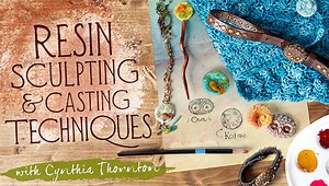 Resin Sculpting & Casting Techniques