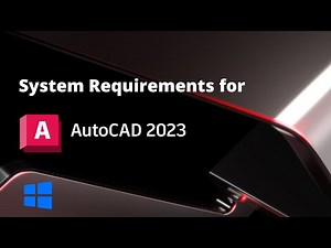 AutoCAD 2023 Setup Requirements for Windows