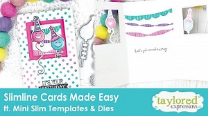 SNEAK PEEK: We are so excited to announce that we are releasing products for creating slimline cards. You can browse our Mini Slim collection at tayloredexpressions.com starting on Tuesday, August 18 starting at 9:00AM Central Time (10:00AM Eastern) . . Today, Taylor is going to walk you through how our helpful templates make aligning your Mini Slim windows incredibly easy. She'll go on to create a Mini Slim style folding birthday card using If Balloons Could Talk and Party Streamers. | Taylored