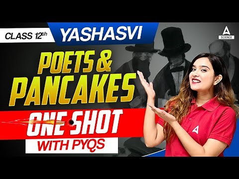 Poets and Pancakes Class 12 One Shot | Class 12 English | By Shipra Mishra Mam