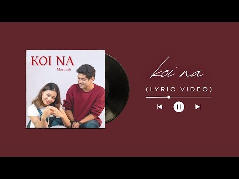 Koi Na – Official Lyric Video | Mayurah | Hindi Indie Song 2026