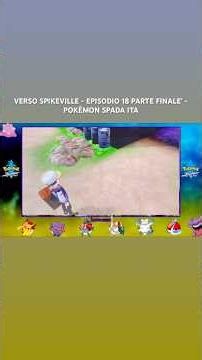 TOWARDS SPIKEVILLE - EP18 FINAL PART’…#pokemon #series #complete #pokemonsword