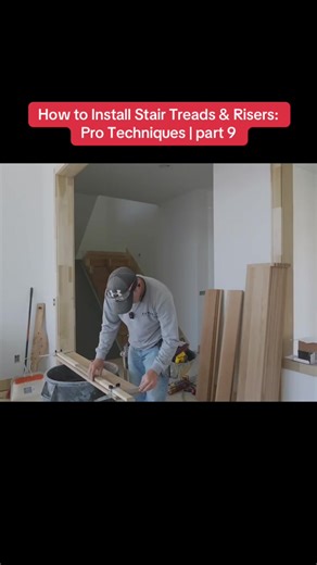 How to Install Stair Treads & Risers: Pro Techniques | part 9
