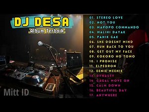 DJ DESA - FULL ALBUM 2023 - STEREO LOVE - MAPOPO COMMANDO - NOT YOU - MALIHI - PANIK GAK