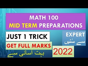 MATH 100_MID TERM PREPARATIONS_ JUST ONE TRICK TO GET FULL MARKS_ NEW 2022