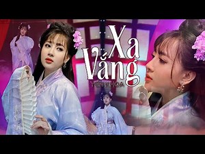 Xa Vắng - Yến Khoa | MV Cổ Trang Đặc Sắc Nhất 2022 (4K MV Official)