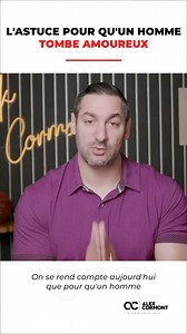 L’astuce pour qu’un homme tombe amoureux de vous ! | Alexandre Cormont
