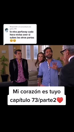 Mi Corazón es Tuyо: Capítulo 73 Parte 2