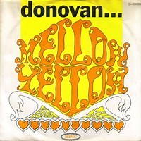 Mellow Yellow by Donovan on WhoSampled