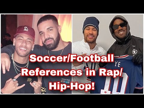 Soccer/Football References in Rap/Hip-Hop Songs