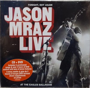 Jason Mraz - Tonight, Not Again : Jason Mraz Live At The Eagles Ballroom