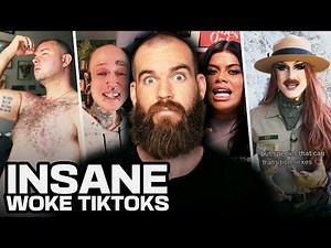 The Most Insane Woke TikToks You’ll Ever See