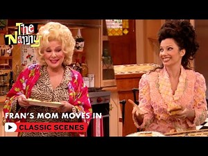 Fran's Mom Moves In! | The Nanny