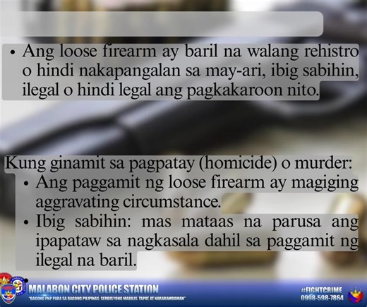 𝐑𝐞𝐩𝐮𝐛𝐥𝐢𝐜 𝐀𝐜𝐭 𝟏𝟎𝟓𝟗𝟏 | 𝐂𝐨𝐦𝐩𝐫𝐞𝐡𝐞𝐧𝐬𝐢𝐯𝐞 𝐅𝐢𝐫𝐞𝐚𝐫𝐦𝐬 𝐚𝐧𝐝 𝐀𝐦𝐦𝐮𝐧𝐢𝐭𝐢𝐨𝐧 𝐑𝐞𝐠𝐮𝐥𝐚𝐭𝐢𝐨𝐧 𝐀𝐜𝐭 Ano ang ibig sabihin ng “loose firearm”? Ang loose firearm ay baril na walang rehistro o hindi nakapangalan sa may-ari , ibig sabihin, ilegal o hindi legal ang pagkakaroon nito. Ano ang epekto kung ginamit ang loose firearm sa krimen? Kung ginamit sa pagpatay (homicide) o murder: - Ang paggamit ng loose firearm ay magiging aggravating circumstance. Ibig sabihin