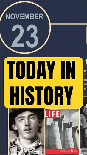 7 Remarkable Events on Nov 23 | Today in History