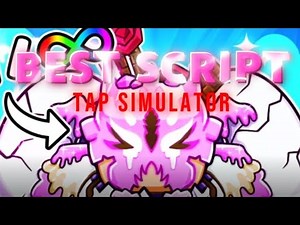[Best] Tap Simulator Script NO KEY!(ALL-IN-ONE)