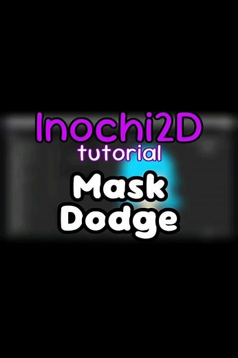 Mask Dodge【Inochi2D】tutorial