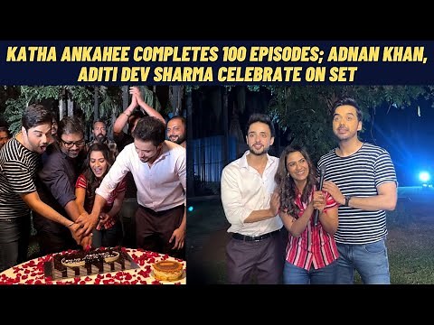 Adnan Khan, Aditi Dev Sharma on Katha Ankahee completing 100 episodes: It encourages us to do better