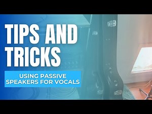 How to Use Passive Speakers for Vocals