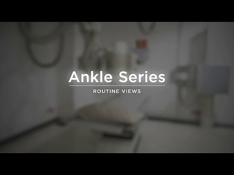 Ankle Series AP, Oblique, and Lateral Views - Radiography Positioning