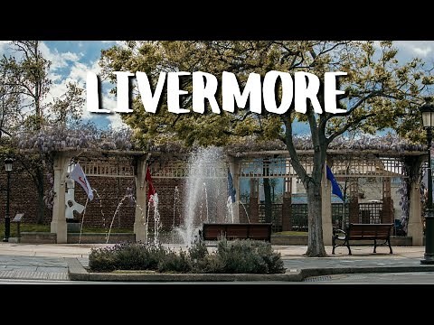 Living in Livermore, CA, What It’s Really Like