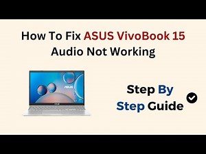 How To Fix ASUS VivoBook 15 Audio Not Working