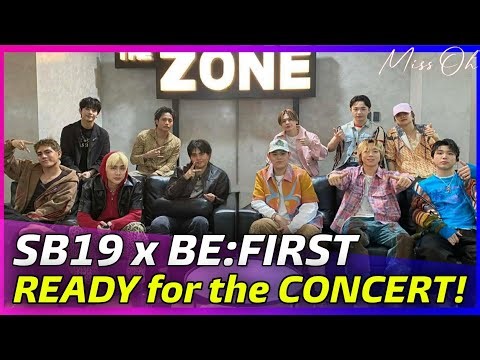 BE:FIRST is ALREADY in the PHILIPPINES, and with SB19 on THE ZONE! NOW READY for the CONCERT FINALE!