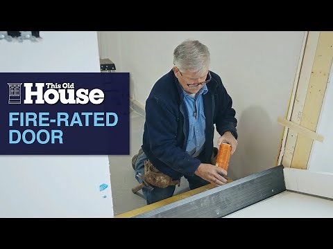 Installing a Fire-Rated Door | This Old House
