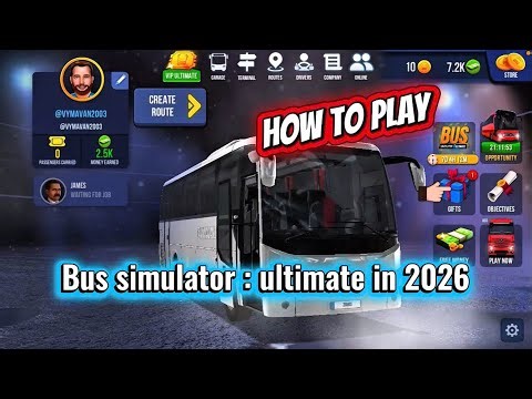 How to play bus simulator : Ultimate in 2026