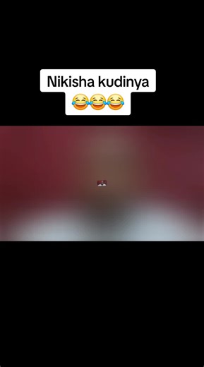 Nikisha kudinya😂😂😂