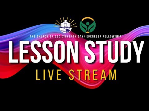 Sabbath Night Lesson Study | The Church of God (Seventh Day) | Ebenezer Fellowship