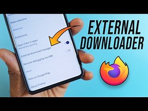 How to Enable External Downloader in Firefox Android