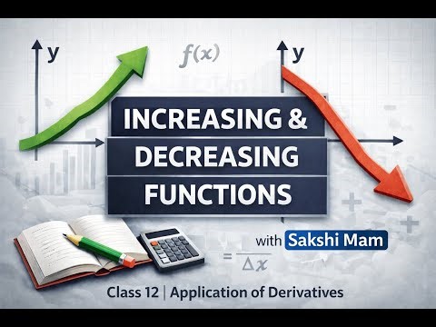 INCREASING AND DECREASING FUNCTION CLASS 12TH PYQs #12thmathobjectiveforboardexam2026