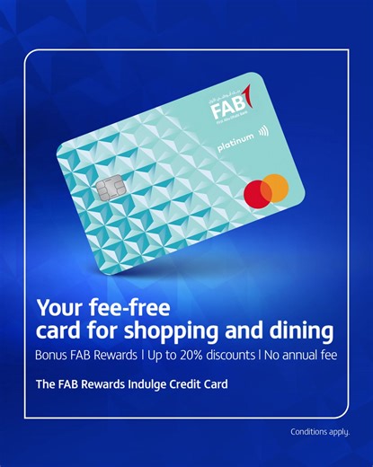 With the FAB Rewards Indulge Credit Card, enjoy up to 20% off dining, shopping and earn bonus FAB Rewards. Min. 5k salary. | FAB