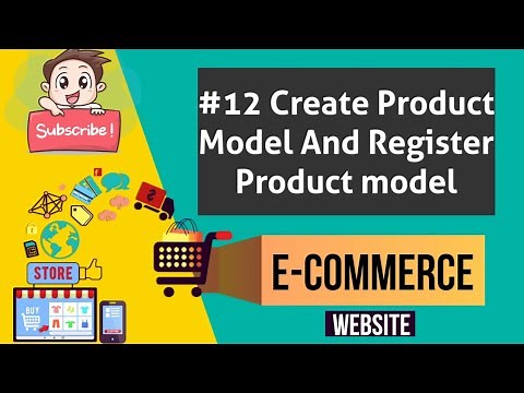 #12 Django Multi Vendor Ecommerce Project - Create Product Model |Product Model Register In Admin.py