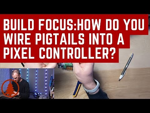Build Focus How Do You Wire Pigtails into a Pixel Controller