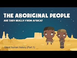 Aboriginals of Australia and the Out of Africa theory