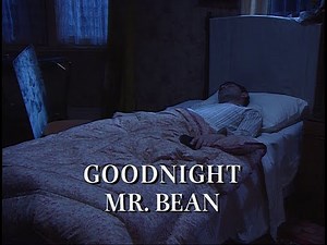 Mr. Bean: Episode 13 - Goodnight Mr. Bean (1080p60)