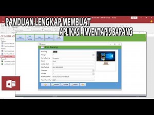 TUTORIAL MICROSOFT ACCESS MEMBUAT APLIKASI INVENTORY BARANG