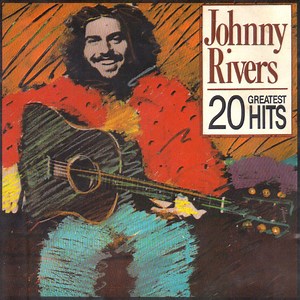 Johnny Rivers - 20 Greatest Hits