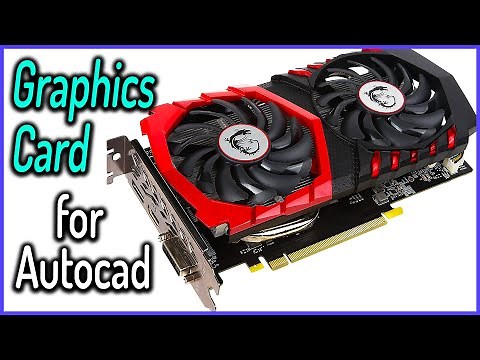 Top 5 Best Graphics Card for Autocad to Buy in 2020