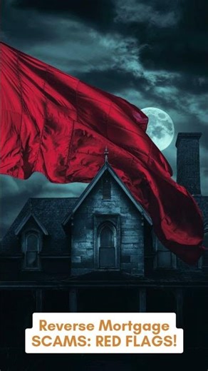 Reverse Mortgage SCAMS Top 2 Red Flags You MUST Know! #shorts