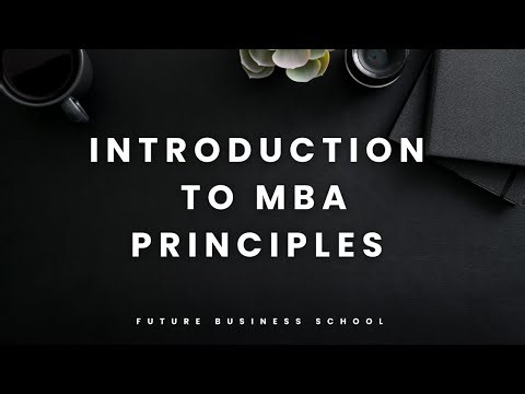 1.Introduction to MBA Principles | FBS | Future Business School