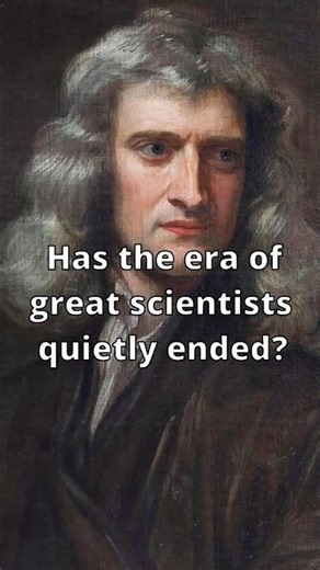 The Disappearance of Great Scientists #history #science