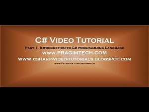 Part 1 - C# Tutorial - Introduction.avi Video Lecture | C sharp: Enhance your Skills (English) - Back-End Programming