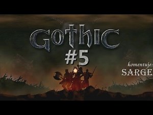 Zagrajmy w Gothic odc. 5 - Pozbycie się Mordraga