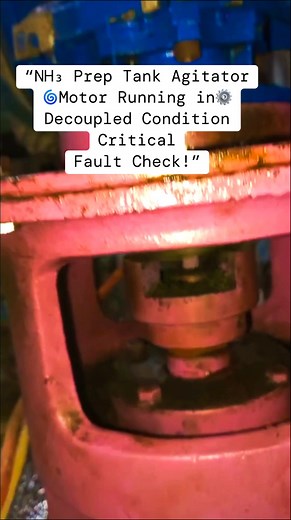 “NH₃ Preparation Tank Agitator Motor Decoupled! ⚠️🌀 Early detection prevents major failure—always inspect coupling, vibration & alignment! 🇺🇸 #PowerPlant #MechanicalMaintenance #AgitatorMotor #USAEngineering” | Power Plant Team
