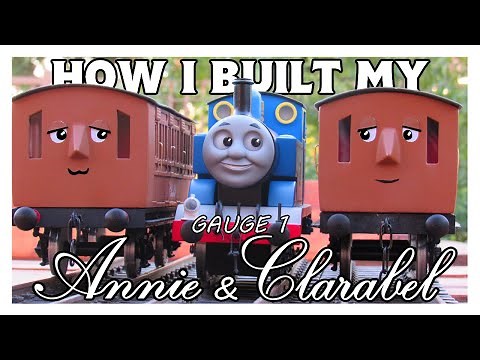 How I Built My Gauge 1 Annie & Clarabel | Tutorial (3,000 Subscriber Special)