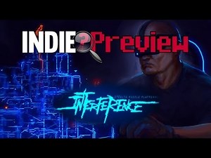 Indie Preview - Interference (PC/Mac)