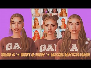 SIMS 4 ✨ BEST & NEW ✨ MAXIS MATCH HAIR || cc links in description